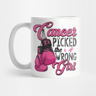 Cancer Picked The Wrong Girl Pink Ribbon Mug